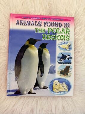 💫10/$25 • Let’s Learn About Animals: Animals Found In The Polar Regions Hardcove